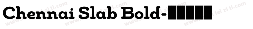 Chennai Slab Bold字体转换